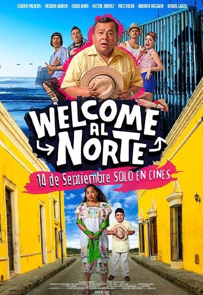 Welcome Al Norte Pel Cula Sensacine Mx