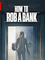 Cartel de Cómo robar un banco