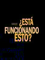 Cartel de ¿Está Funcionando Esto?