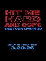 Cartel de Billie Eilish - Hit Me Hard and Soft: The Tour (Live in 3D)