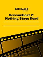 Cartel de Screamboat 2: Nothing Stays Dead