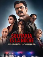 Cartel de Solitaria es la noche: Los crímenes de la familia Bansal