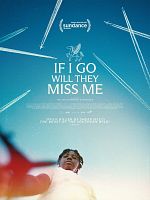 Cartel de If I Go Will They Miss Me