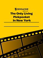 Cartel de The Only Living Pickpocket In New York
