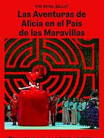 Cartel de Royal Ballet and Opera: Las Aventuras de Alicia en el País de las Maravillas