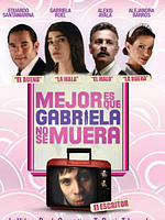 Cartel de Mejor es que Gabriela no se muera