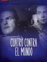 Cartel de Cuatro contra el mundo