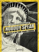 Cartel de Nobody Speak: Trials of the Free Press