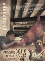 Cartel de Quando o Galo Cantar Pela Terceira Vez Renegarás Tua Mãe