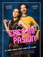 Cartel de Eres mi pasión
