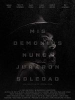 Cartel de Mis demonios nunca juraron soledad