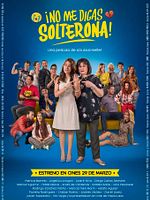 Cartel de No me digas solterona