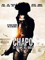 Cartel de Chapo: El Escape Del Siglo