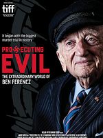 Cartel de Prosecuting Evil: The Extraordinary World of Ben Ferencz