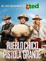 Cartel de Pueblo chico, pistola grande