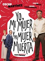 Cartel de Yo, mi mujer y mi mujer muerta