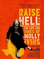Cartel de Raise Hell: The Life & Times of Molly Ivins