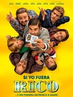 Cartel de Si yo fuera rico