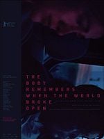 Cartel de The Body Remembers When the World Broke Open
