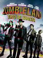 Cartel de Zombieland: Tiro de gracia
