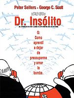 Cartel de Dr. Insólito o cómo aprendí a no preocuparme y amar la bomba