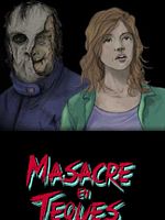 Cartel de Masacre en Teques