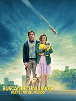 Cartel de Buscando un amigo para el fin del mundo