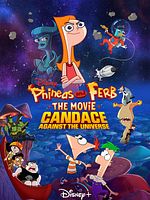Cartel de Phineas and Ferb The Movie: Candace Against the Universe