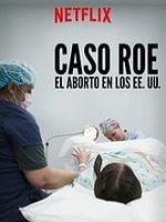 Cartel de Caso Roe: El aborto en los EE.UU.