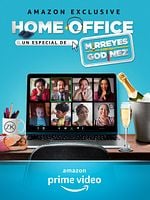 Cartel de Home Office, un especial de mirreyes contra godínez