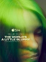 Cartel de Billie Eilish: The World’s A Little Blurry
