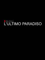 Cartel de L’ultimo paradiso