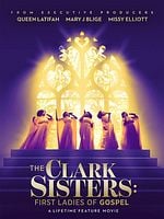 Cartel de The Clark Sisters: First Ladies of Gospel