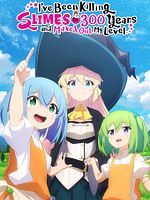 imagen de I've Been Killing Slimes for 300 Years and Maxed Out My Level