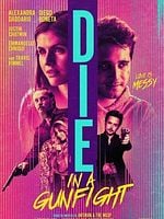 Cartel de Die In A Gunfight