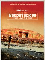 Cartel de Woodstock 99: Peace, Love, and Rage