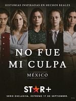 imagen de No fue mi culpa: México