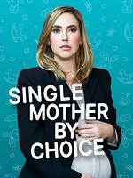 Cartel de Single Mother By Choice
