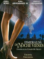 Cartel de De noche vienes, Esmeralda