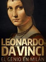 Cartel de Leonardo da Vinci: El genio de Milán