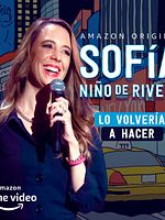 Cartel de Sofia Niño de Rivera: Lo volvería a hacer