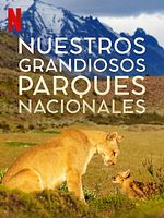 imagen de Nuestros grandiosos parques nacionales