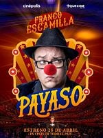 Cartel de Franco Escamilla: Show Payaso