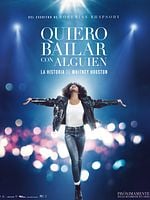 Cartel de Quiero Bailar Con Alguien: La Historia de Whitney Houston