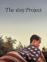 Cartel de The 1619 Project