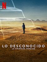 Cartel de Lo desconocido: La pirámide perdida