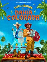 Cartel de Los (casi) ídolos de Bahía Colorada