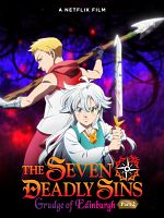 Cartel de The Seven Deadly Sins: El rencor de Edimburgo (Parte 2)