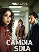 Cartel de Ella Camina Sola