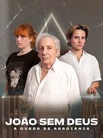 imagen de João sem Deus: A Queda de Abadiânia